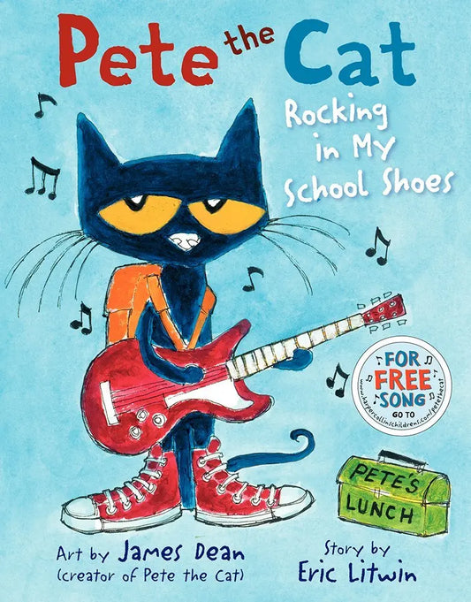 Pete the Cat: Rocking in My School Shoes HarperCollins