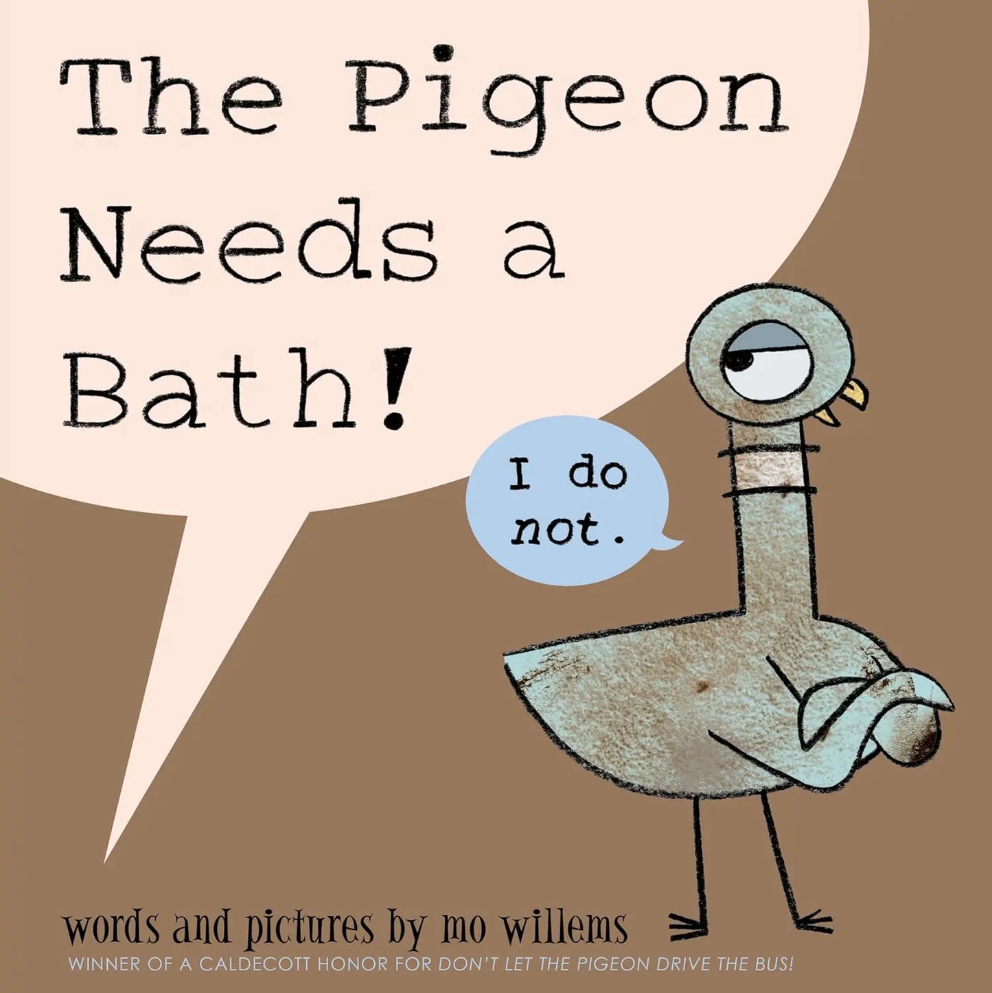 Pigeon Needs a Bath!, The-Pigeon series Hardcover Hyperion Books for Children