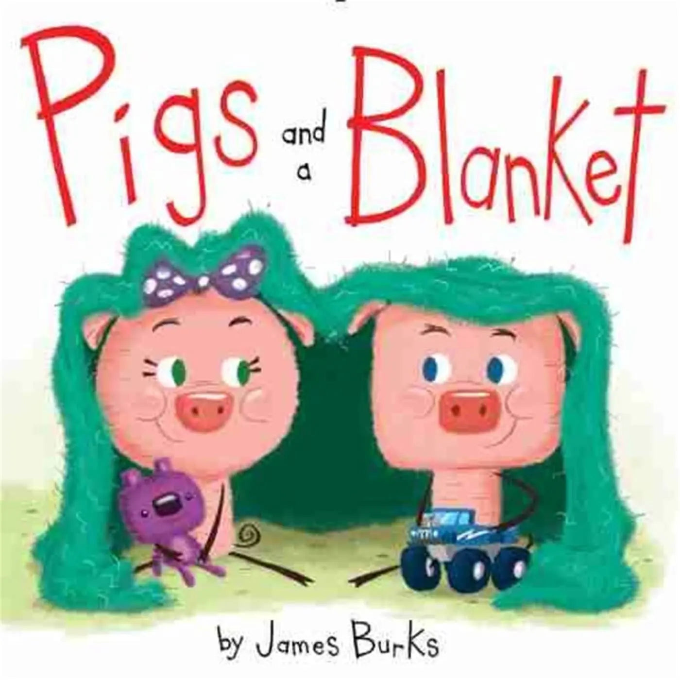 Pigs and a Blanket Little, Brown Books for Young Readers