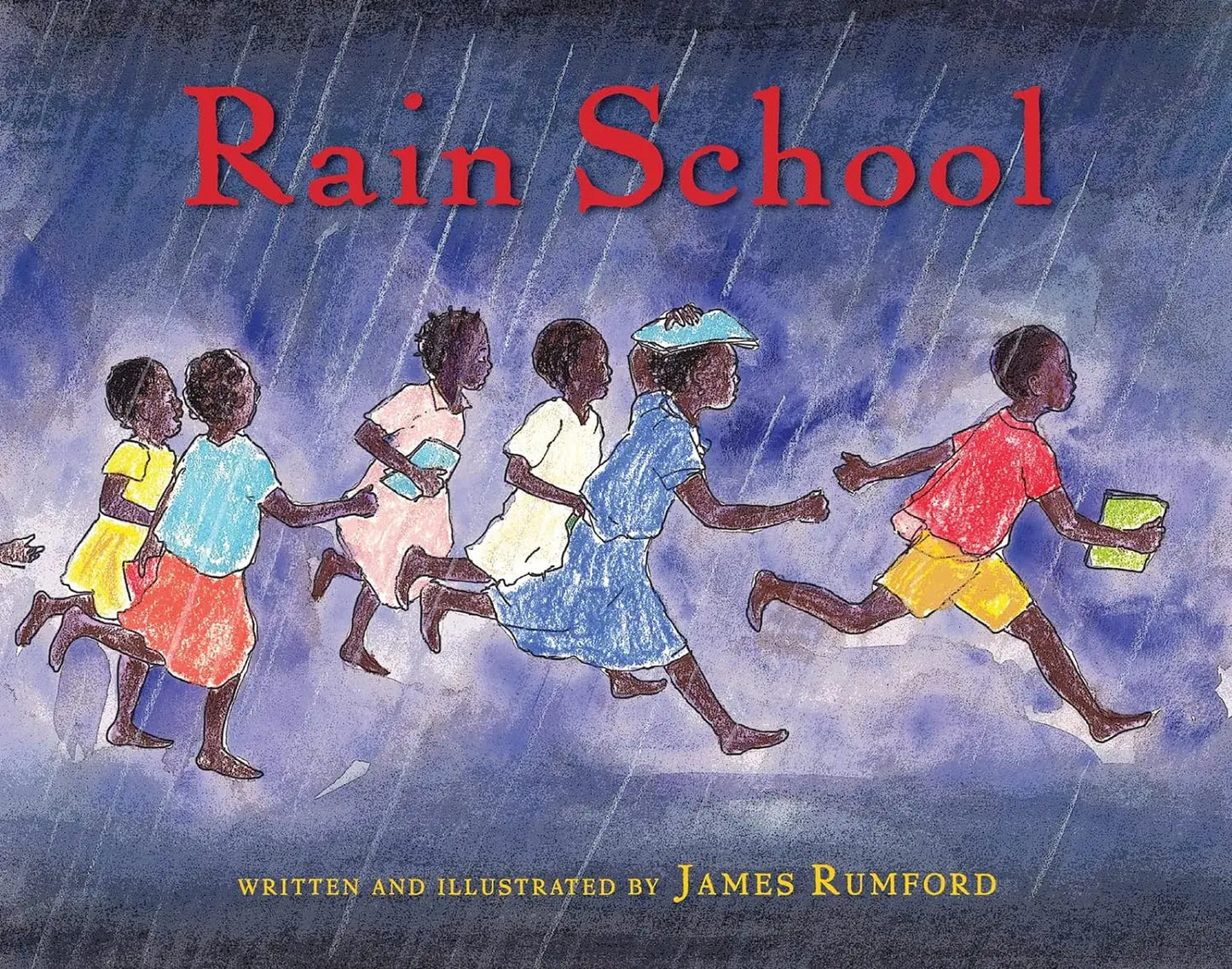 Rain School Clarion Books