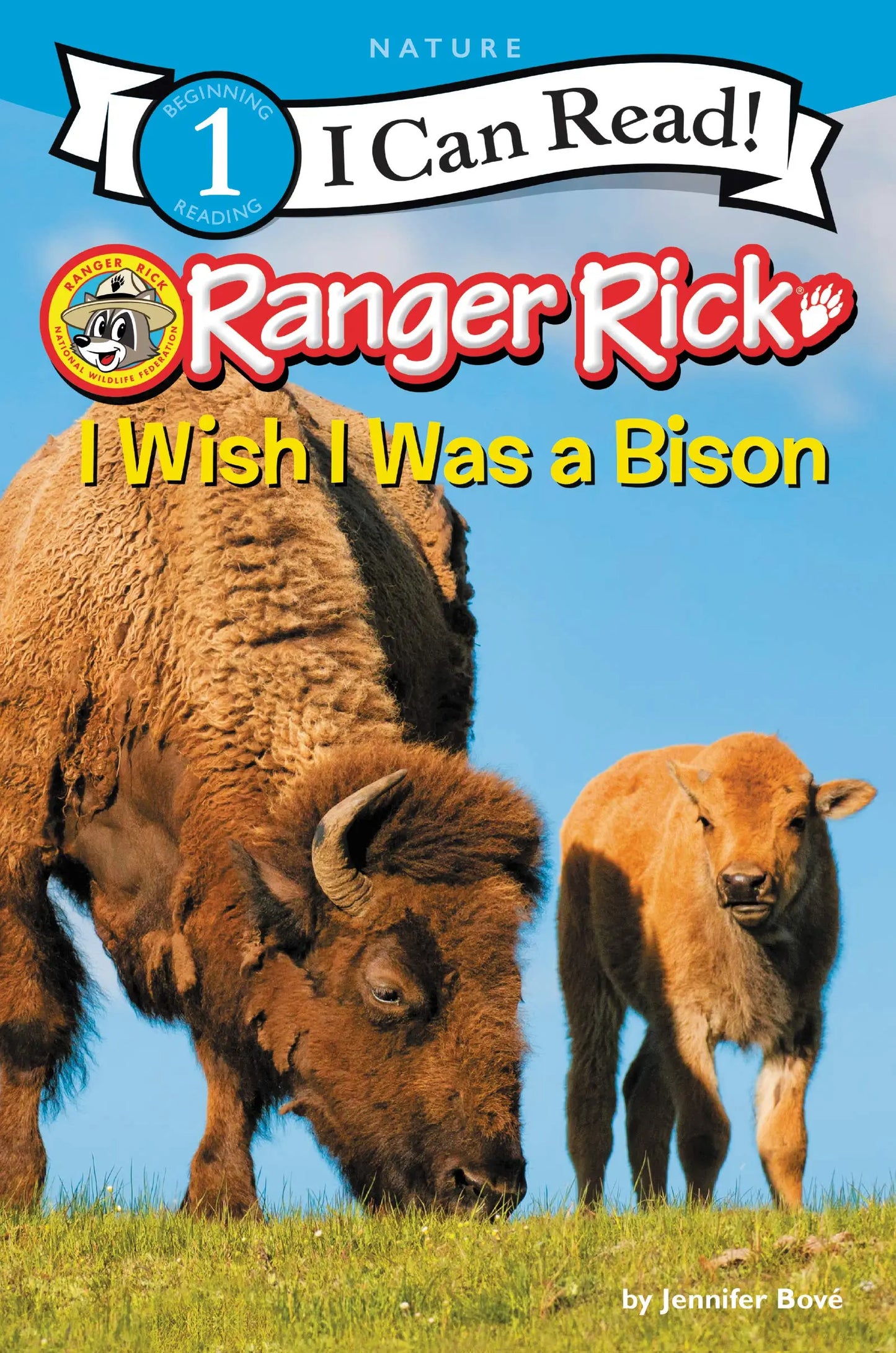 Ranger Rick: I Wish I Was a Bison (I Can Read Level 1) HarperCollins