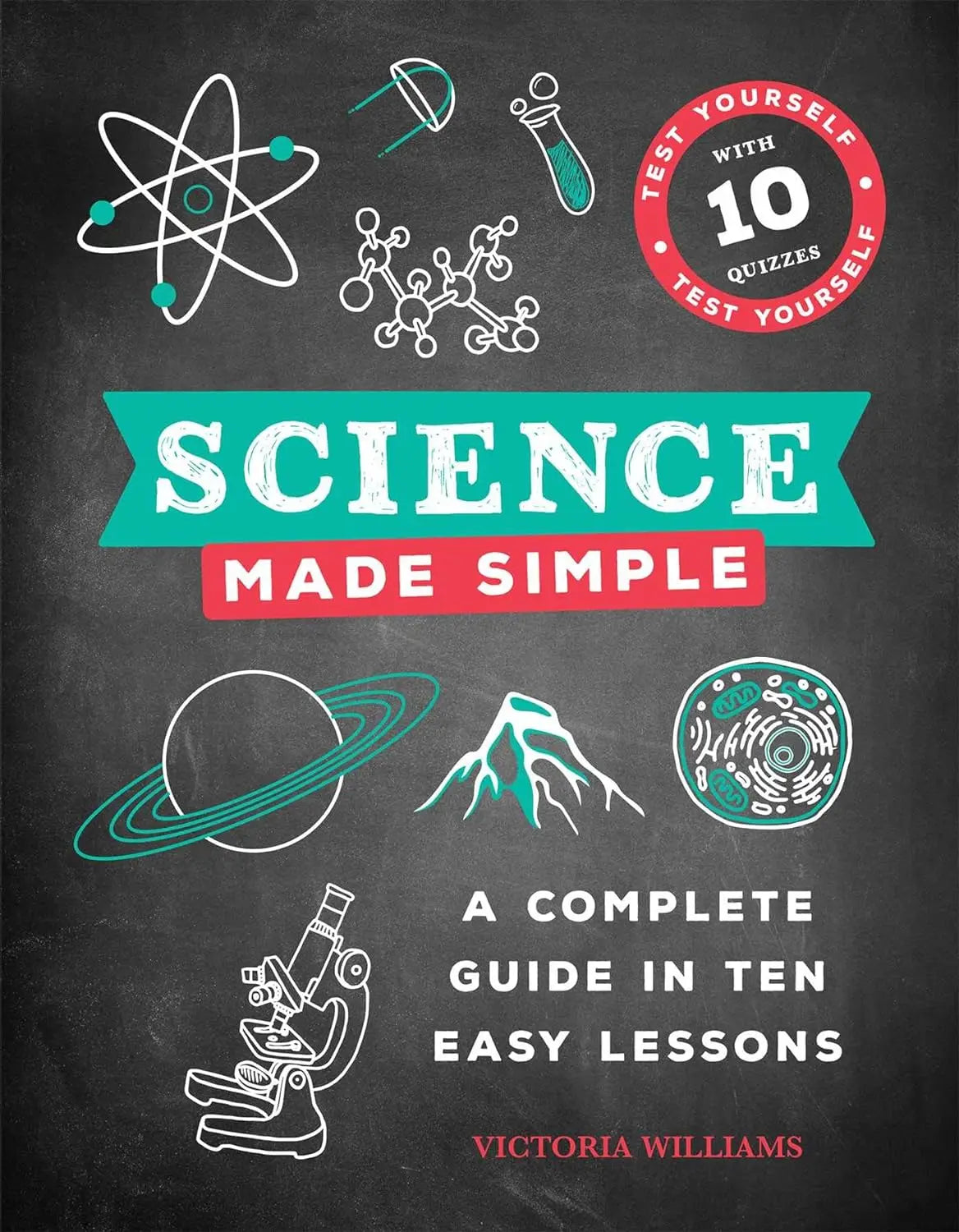 Science Made Simple: A Complete Guide in Ten Easy Lessons Portable Press