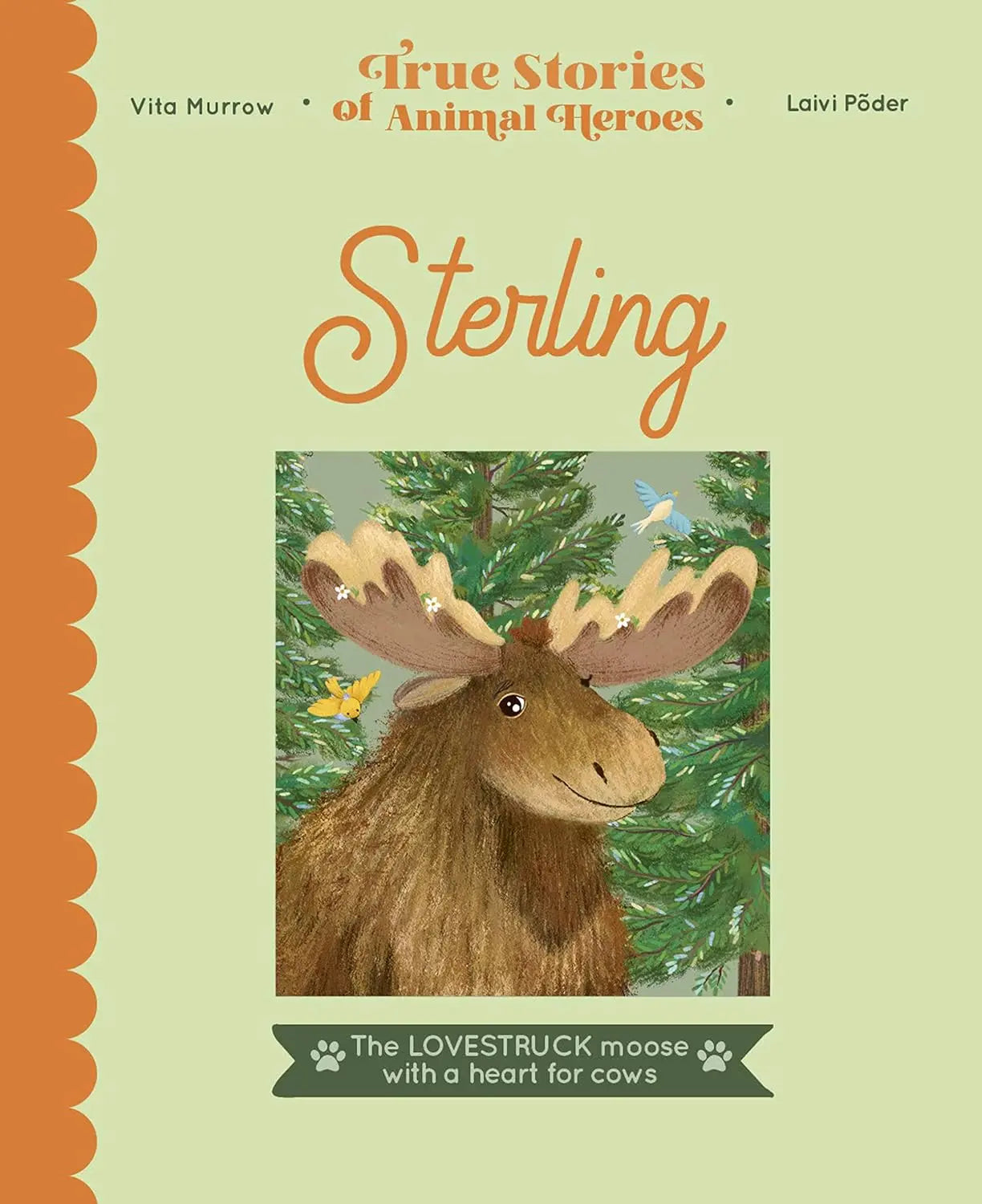 Sterling: The lovestruck moose with a heart for cows Frances Lincoln Children's Books