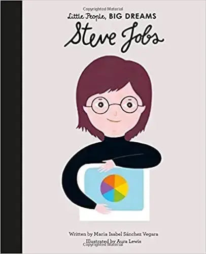 Steve Jobs (Little People, Big Dreams) Frances Lincoln Children's Books