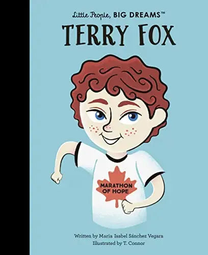 Terry Fox (Little People, BIG DREAMS) Frances Lincoln Children's Books