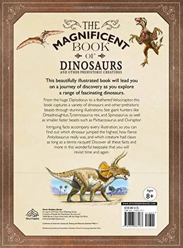 The Magnificent Book of Dinosaurs and Other Prehistoric Creatures Silver Dolphin Books