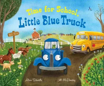 Time for School, Little Blue Truck Big Book Clarion Books