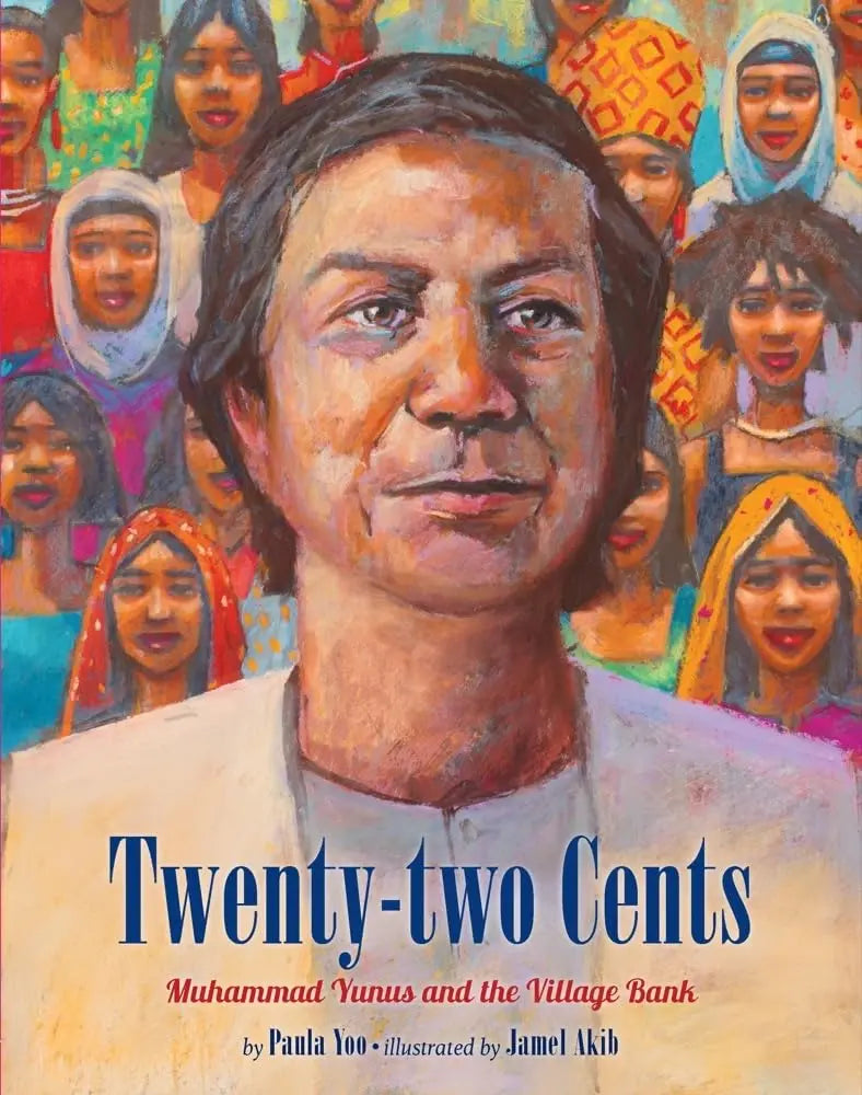 Twenty-Two Cents: Muhammad Yunus and the Village Bank Lee & Low Books