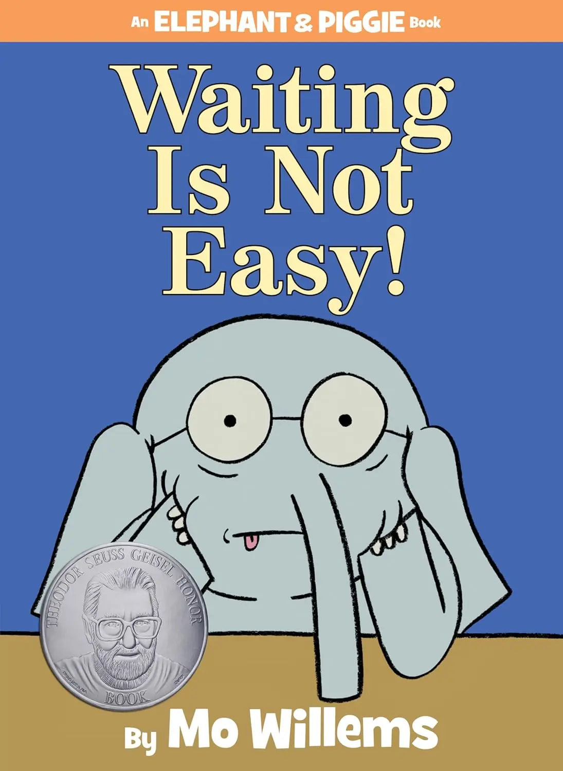 Waiting Is Not Easy! An Elephant and Piggie Book Hyperion Books for Children