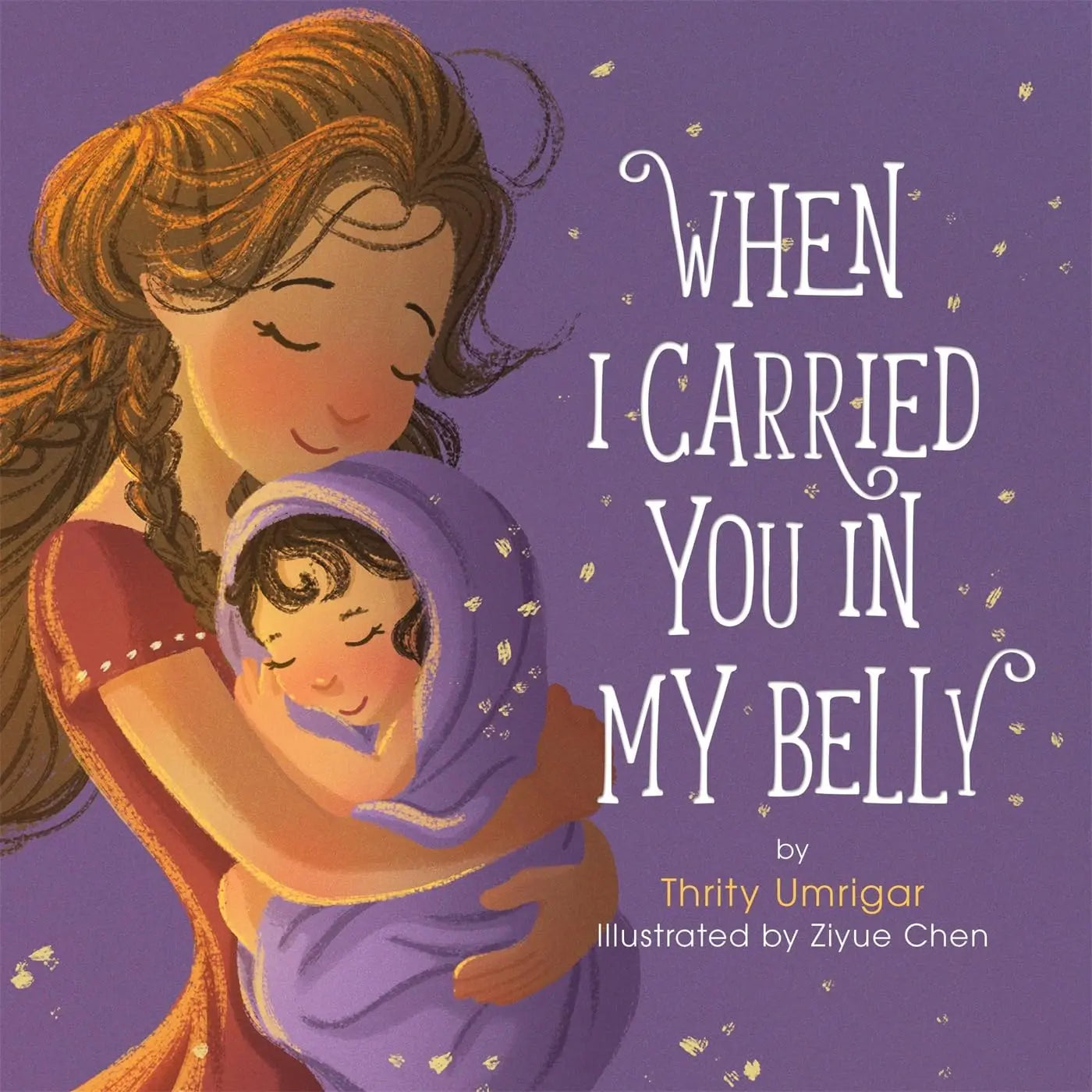 When I Carried You in My Belly Hardcover Running Press Kids