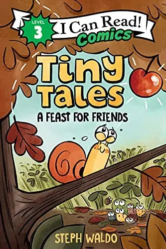 A Feast for Friends (Tiny Tales, I Can Read Comics, Level 3) HarperCollins Children's Books