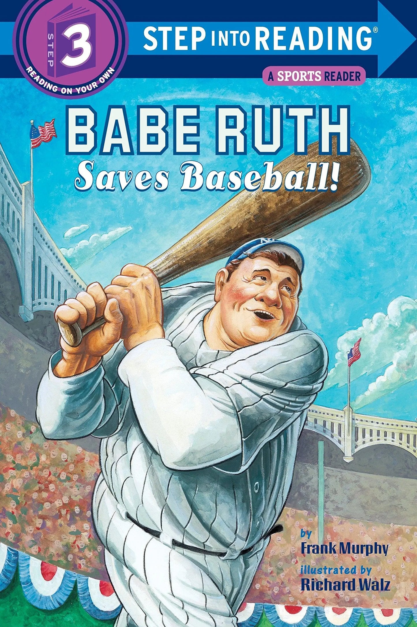 Babe Ruth Saves Baseball! (Step Into Reading, Step 3) Random House Books for Young Readers