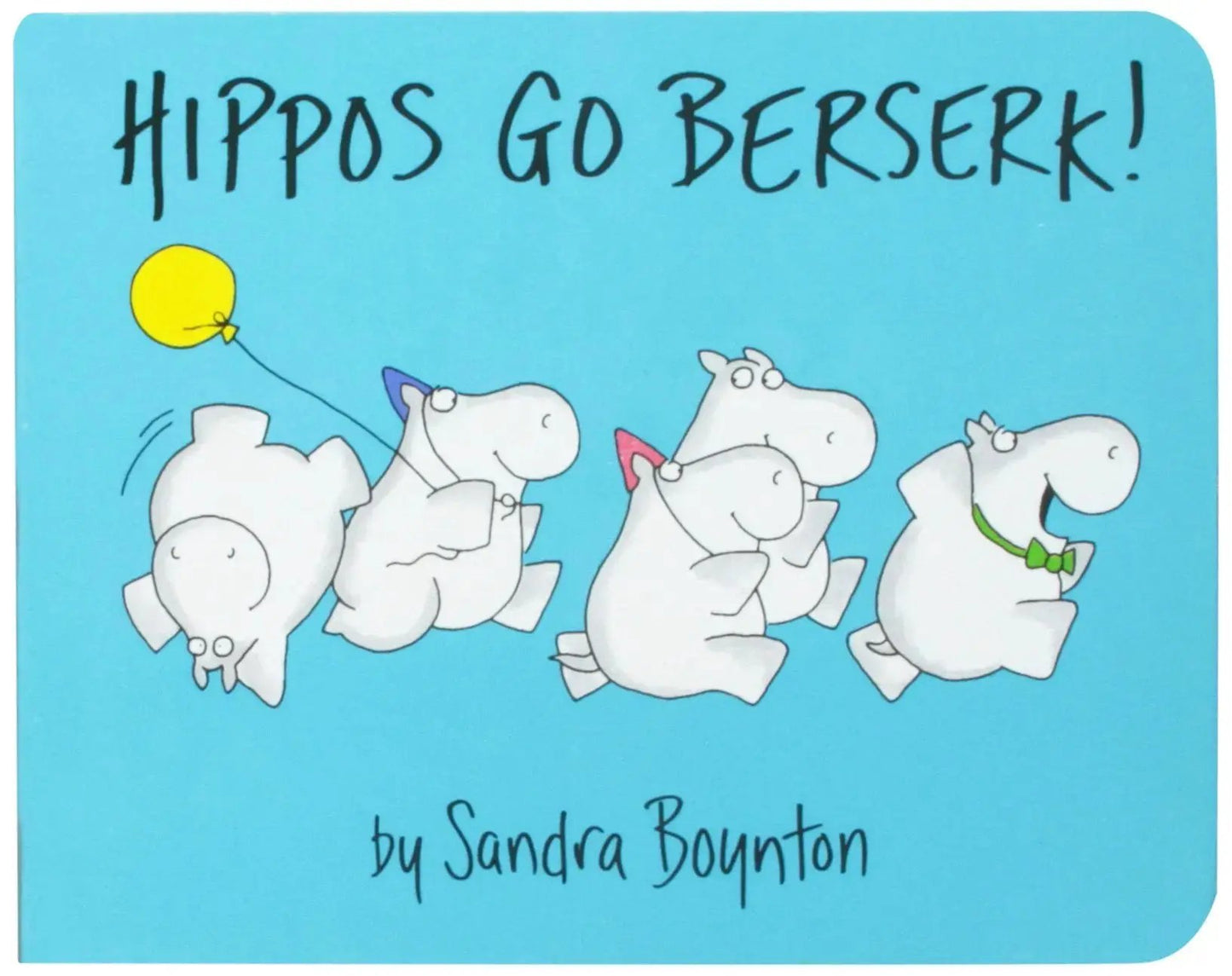 Hippos Go Berserk! (Board Book) Little Simon