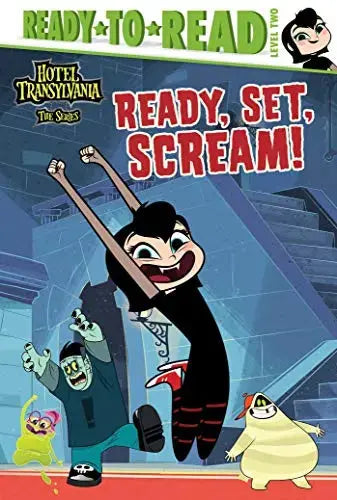 Ready, Set, Scream! (Hotel Transylvania: The Series, Ready-to-Read, Level 2) Simon & Schuster