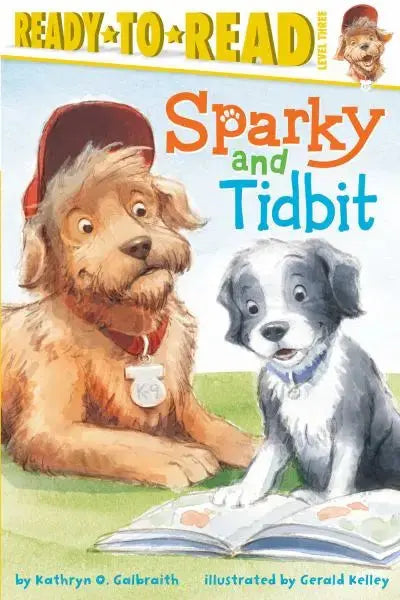 Sparky and Tidbit (Ready-to-Read, Level 3) Simon and Schuster