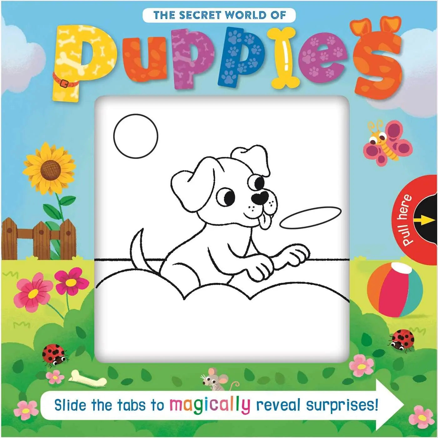 The Secret World of Puppies: Slide the Tab Book Igloo Books