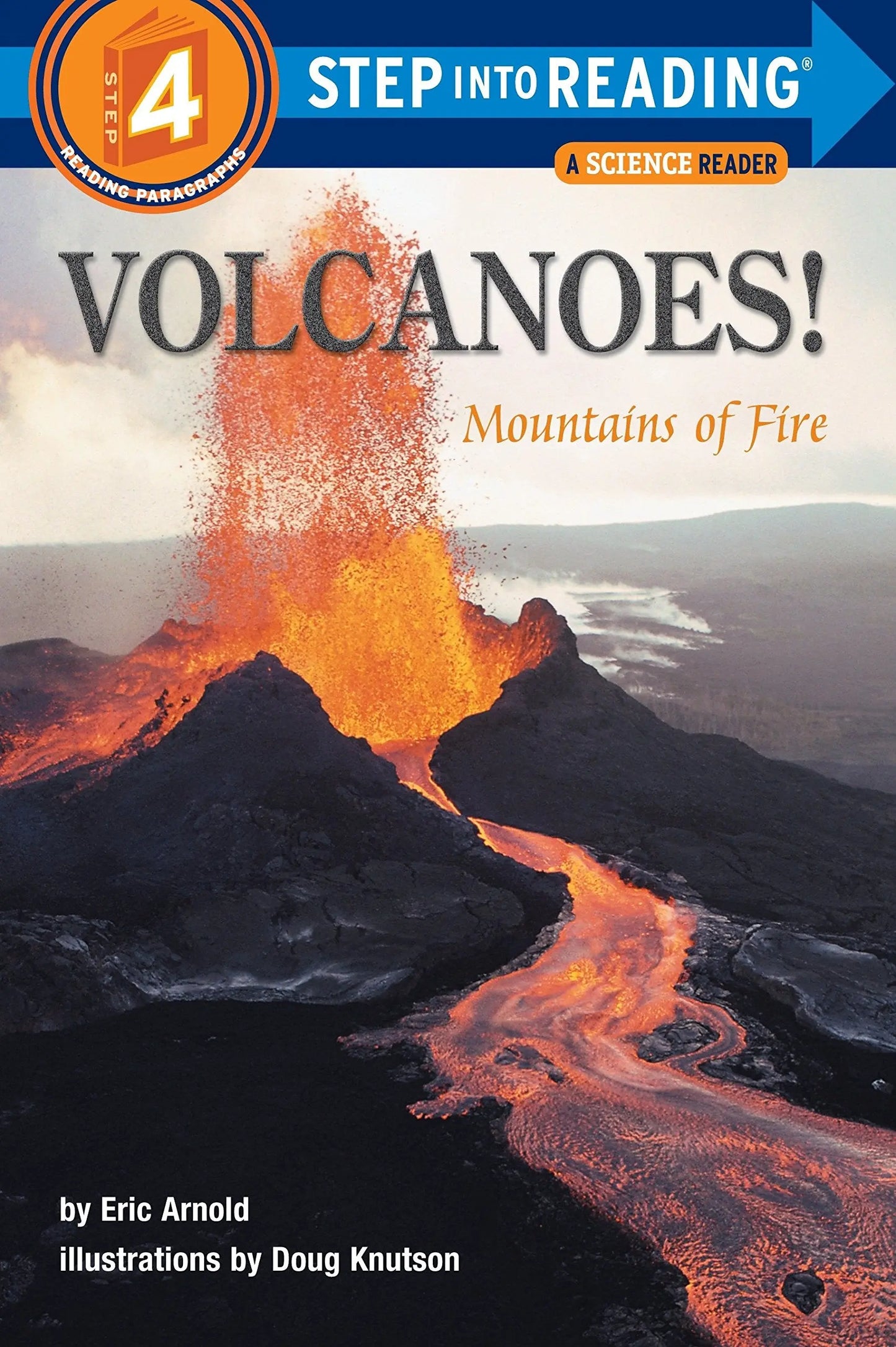 Volcanoes: Mountains of Fire (Step Into Reading, Step 4) Random House