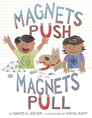 Magnets Push Magnets Pull
