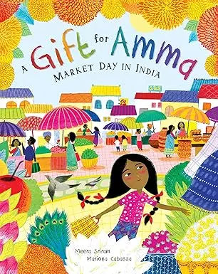 A Gift for Amma: Market Day in India - Paperback Barefoot Books