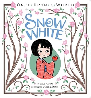Snow White (Once Upon a World) Board book