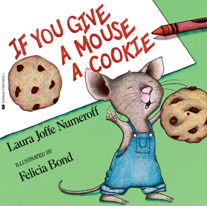 If You Give a Mouse a Cookie - Paperback Scholastic Inc