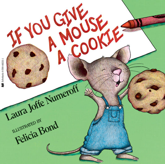 If You Give a Mouse a Cookie - Paperback