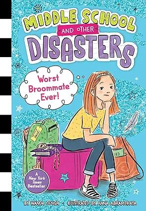 Worst Broommate Ever! (Middle School and Other Disasters) Simon Spotlight
