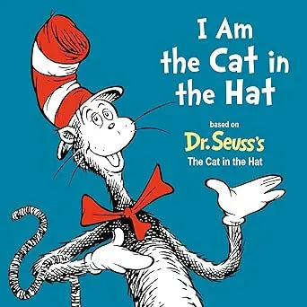 I Am the Cat in the Hat - Dr. Seuss's I Am Board Books Random House Books for Young Readers