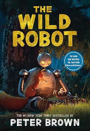 The Wild Robot (Volume 1) - Peter Brown