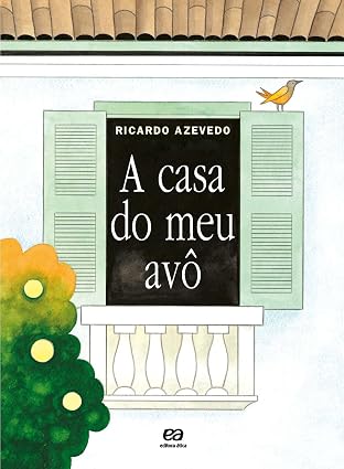 A Casa do meu Avô - em Português