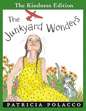 The Junkyard Wonders (The Kindness Editions) - Paperback Philomel Books