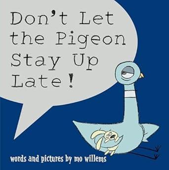 Don't Let the Pigeon Stay Up Late! Paperback