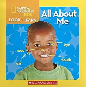 National Geographic Kids-Look & Learn: All About Me Scholastic