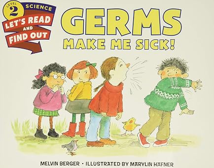 Germs Make Me Sick!: A Level 2 Let's-Read-and-Find-Out - Paperback