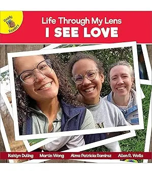 I See Love (Life Through My Lens) Ready Readers