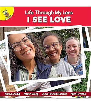 I See Love (Life Through My Lens)