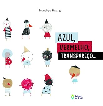 Azul, Vermelho, Transpareço... - em Potrtuguês