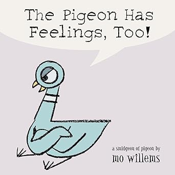 The Pigeon Has Feelings, Too! - Board Book