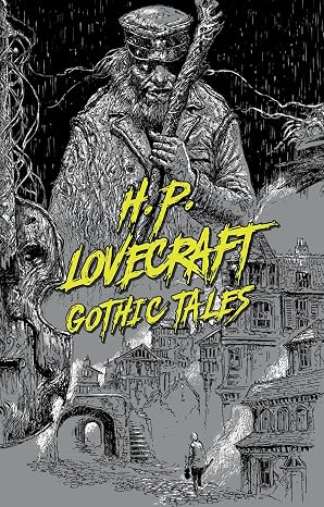 Gothic Tales - H. P. Lovecraft