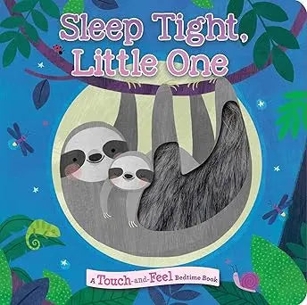 Sleep Tight, Little One Board book – Touch & Feel Silver Dolphin Books