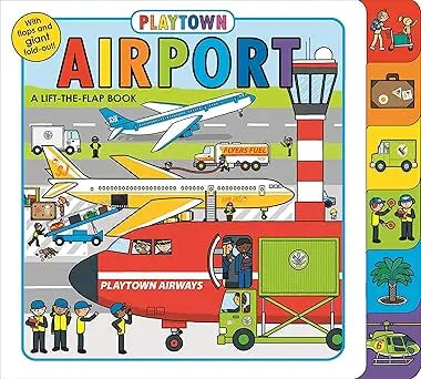 Playtown: Airport (revised edition): A Lift-the-Flap book Board book Priddy Books US