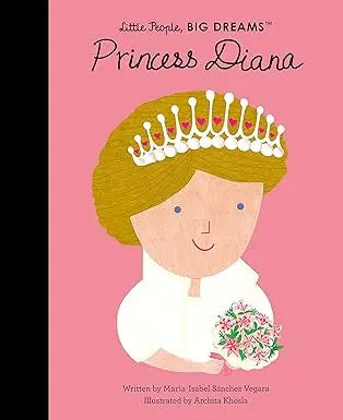Princess Diana (Little People, BIG DREAMS -  Hardcover Frances Lincoln Children's Books