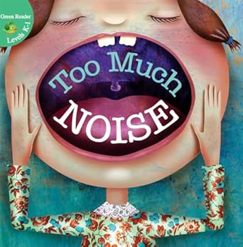 Too Much Noise! - Rourke Educational Media
