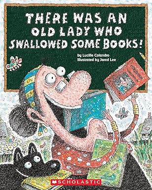 There Was an Old Lady Who Swallowed Some Books! Paperback