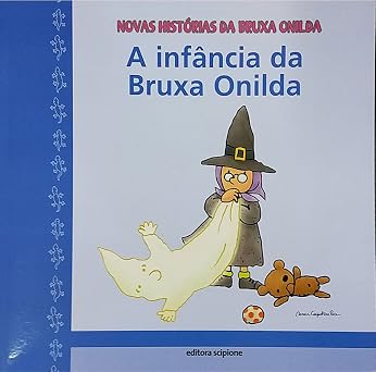 A Infância da Bruxa Onilda - em Português