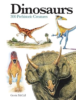 Dinosaurs: 300 Prehistoric Creatures (Mini Encyclopedia)