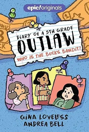 Who Is the Bucks Bandit? (Volume 3) (Diary of a 5th Grade Outlaw) Andrews McMeel Publishing
