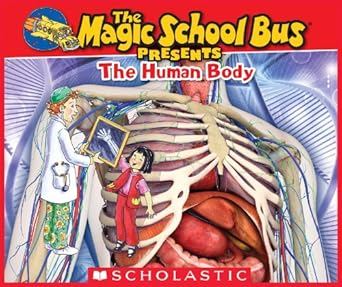 The Human Body - The Magic School Bus Presents