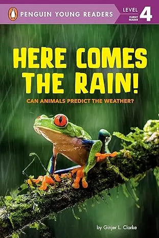 Here Comes the Rain!: Can Animals Predict the Weather? (Penguin Young Readers, Level 4) Paperback Penguin Young Readers