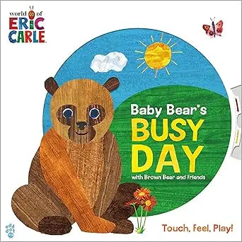 Baby Bear's Busy Day with Brown Bear and Friends (World of Eric Carle) Board book – Touch & Feel Odd Dot